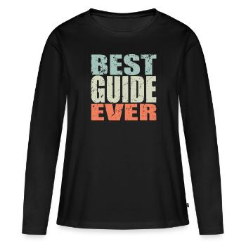 Best Guide ever Guide Gift - Women's Premium Organic Long Sleeve Shirt - black - Front - Julia (174cm)