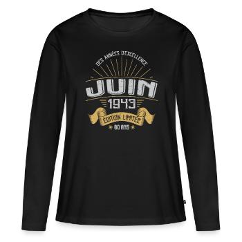 Juin 1943 80 Ans Anniversaire Vintage Idée Cadeau - T-shirt manches longues Premium bio Femme - noir - Devant - Julia (174cm)