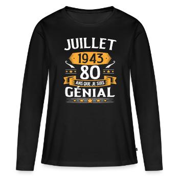 Juillet 1943 80 Ans Que Je Suis Génial Cadeau - T-shirt manches longues Premium bio Femme - noir - Devant - Julia (174cm)
