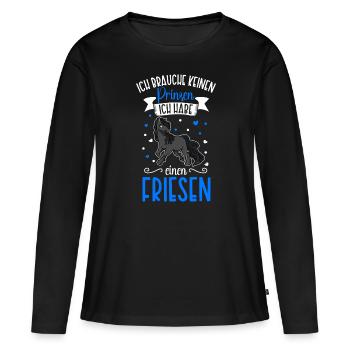 Ich brauche keinen Prinzen - Friesen - Frauen Premium Bio Langarmshirt - Schwarz - Vorne - Julia (174cm)