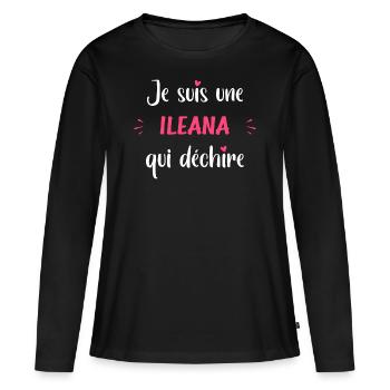 Je suis une ILEANA qui déchire - T-shirt manches longues Premium bio Femme - noir - Devant - Julia (174cm)