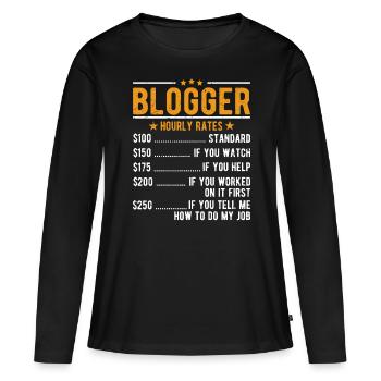 Blogger Hourly Wage - Women's Premium Organic Long Sleeve Shirt - black - Front - Julia (174cm)