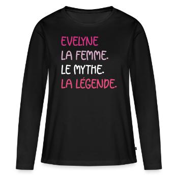 evelyne la femme le mythe la légende - T-shirt manches longues Premium bio Femme - noir - Devant - Julia (174cm)