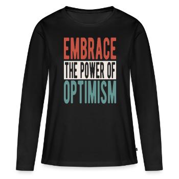 Embrassez le pouvoir de l’optimisme - T-shirt manches longues Premium bio Femme - noir - Devant - Julia (174cm)