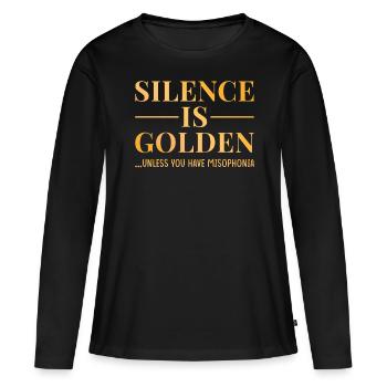 Misphonia Stille Ist Gold - Frauen Premium Bio Langarmshirt - Schwarz - Vorne - Julia (174cm)