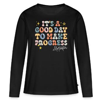 A good day to progress Motivation phrase - Women's Premium Organic Long Sleeve Shirt - black - Front - Julia (174cm)