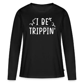 Reise Reise Reisen Ich Bin Trippin' - Frauen Premium Bio Langarmshirt - Schwarz - Vorne - Julia (174cm)