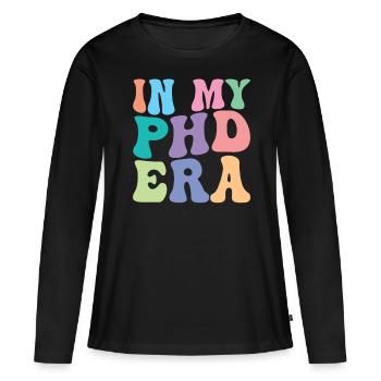 PHD Retro Groovy In My PHD Era - Women's Premium Organic Long Sleeve Shirt - black - Front - Julia (174cm)