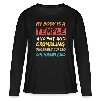 Mein Körper ist ein Tempel. Uralt und zerbröckelnd und - Frauen Premium Bio Langarmshirt - Schwarz - Vorne - Julia (174cm)