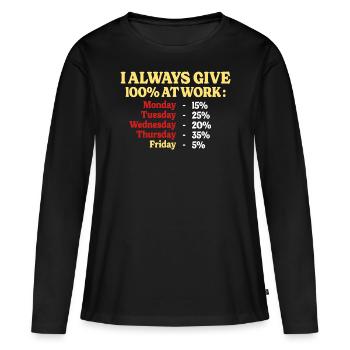 100% Au Travail Citation Drôle Travail Bureau - T-shirt manches longues Premium bio Femme - noir - Devant - Julia (174cm)