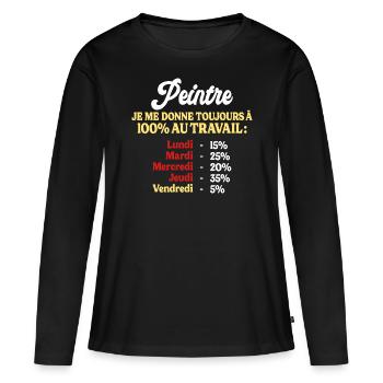 100% Au Travail Citation Drôle Peintre - T-shirt manches longues Premium bio Femme - noir - Devant - Julia (174cm)