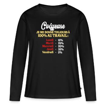 100% Au Travail Citation Drôle Coiffeuse - T-shirt manches longues Premium bio Femme - noir - Devant - Julia (174cm)