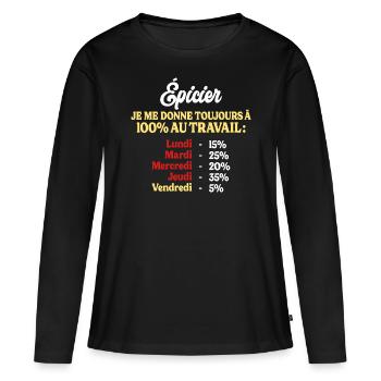 100% Au Travail Citation Drôle Épicier - T-shirt manches longues Premium bio Femme - noir - Devant - Julia (174cm)