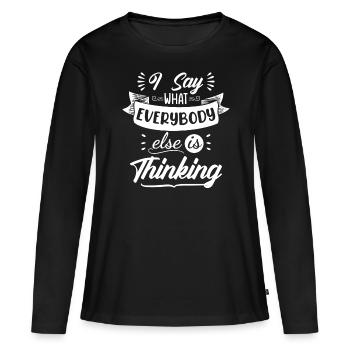 Je dis ce que tout le monde pense - T-shirt manches longues Premium bio Femme - noir - Devant - Julia (174cm)