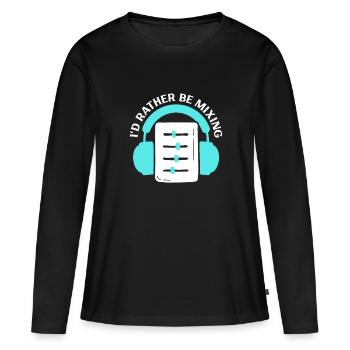 I’d Rather Mix - Ingénieur du son - T-shirt manches longues Premium bio Femme - noir - Devant - Julia (174cm)