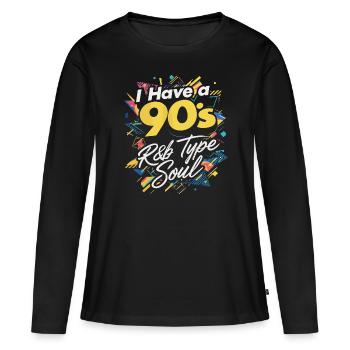 J’ai une âme de type R&B des années 90 - T-shirt manches longues Premium bio Femme - noir - Devant - Julia (174cm)