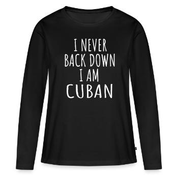 Je n’abandonne jamais, je suis cubaine - T-shirt manches longues Premium bio Femme - noir - Devant - Julia (174cm)