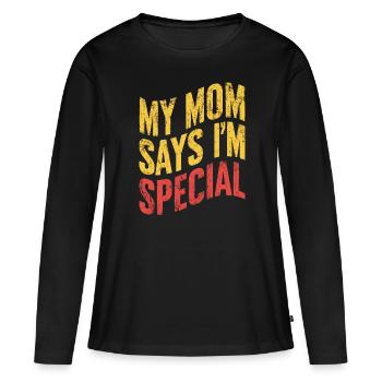 Meine Mama Sagt Ich Bin Besonders - Frauen Premium Bio Langarmshirt - Schwarz - Vorne - Julia (174cm)