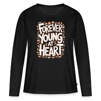 Forever Young at Heart Birthday Getting Older - Women's Premium Organic Long Sleeve Shirt - black - Front - Julia (174cm)