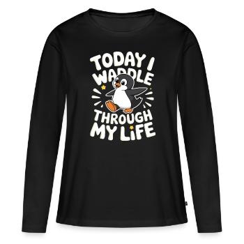 Aujourd’hui, je me dandine dans ma vie Penguin - T-shirt manches longues Premium bio Femme - noir - Devant - Julia (174cm)