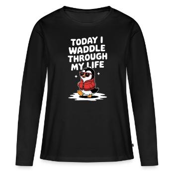 Aujourd’hui, je me dandine dans ma vie Penguin - T-shirt manches longues Premium bio Femme - noir - Devant - Julia (174cm)