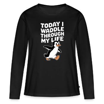 Aujourd’hui, je me dandine dans ma vie Penguin - T-shirt manches longues Premium bio Femme - noir - Devant - Julia (174cm)