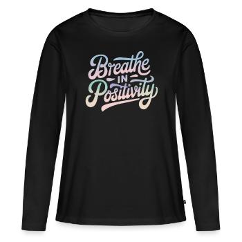Positivity Inspirational - Women's Premium Organic Long Sleeve Shirt - black - Front - Julia (174cm)