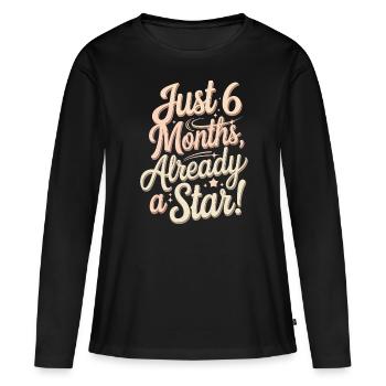 Déjà 6 mois, déjà une star du demi-mois - T-shirt manches longues Premium bio Femme - noir - Devant - Julia (174cm)