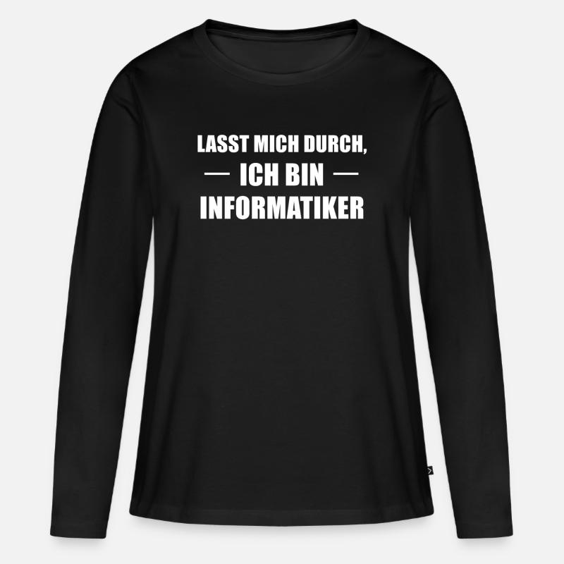 Informatiker Spruch Informatik-Student Geschenk - Frauen Premium Bio Langarmshirt - Schwarz