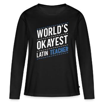 Professeur de latin Professeur de latin Professeur de latin - T-shirt manches longues Premium bio Femme - noir - Devant - Julia (174cm)