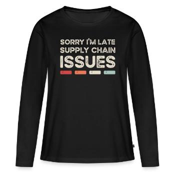 Désolé, je suis en retard. Problèmes liés à la chaîne d’approvisionnement - T-shirt manches longues Premium bio Femme - noir - Devant - Julia (174cm)