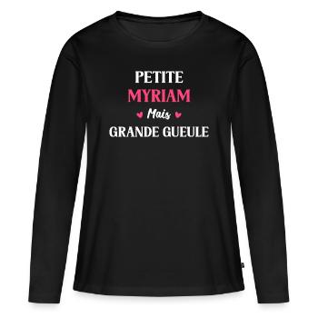 Petite Myriam mais grande gueule - T-shirt manches longues Premium bio Femme - noir - Devant - Julia (174cm)