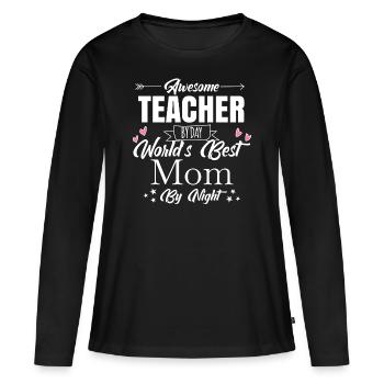 Awesome Teacher Shirt · Worlds Best Mom · Cadeau - T-shirt manches longues Premium bio Femme - noir - Devant - Julia (174cm)