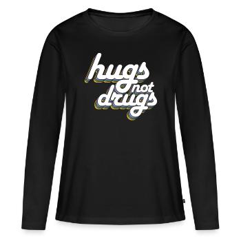 Des câlins au lieu de drogues - T-shirt manches longues Premium bio Femme - noir - Devant - Julia (174cm)