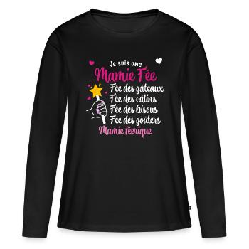 Mamie fée Cadeau Drôle Grand-mère Qui Déchire - T-shirt manches longues Premium bio Femme - noir - Devant - Julia (174cm)