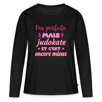 Pas parfaite mais judokate,judo,Judo,Judoka - T-shirt manches longues Premium bio Femme - noir - Devant - Julia (174cm)