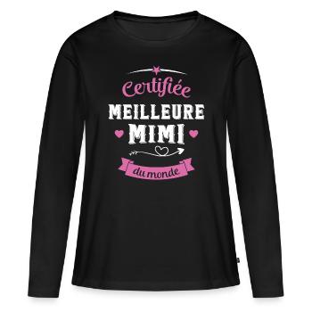 Cadeau Mimi Certifiée Meilleure Mimi du Monde - T-shirt manches longues Premium bio Femme - noir - Devant - Julia (174cm)
