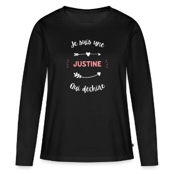 Je suis une Justine qui déchire - T-shirt manches longues Premium bio Femme - noir - Devant - Julia (174cm)