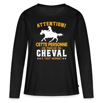 Cette Personne Risque Parler De Cheval Tout Moment - T-shirt manches longues Premium bio Femme - noir - Devant - Julia (174cm)