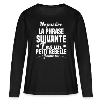 Ne pas lire la phrase suivante - T-shirt manches longues Premium bio Femme - noir - Devant - Julia (174cm)