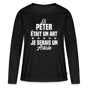 Humour Si péter était un art je serais un artiste - T-shirt manches longues Premium bio Femme - noir - Devant - Julia (174cm)