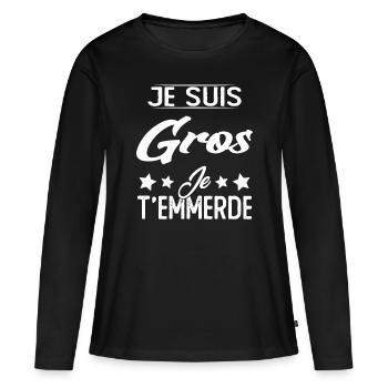 Je suis gros et je t'emmerde - T-shirt manches longues Premium bio Femme - noir - Devant - Julia (174cm)