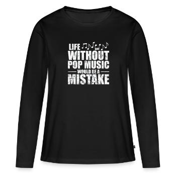 Life without Pop Music is a Mistake Sänger - Frauen Premium Bio Langarmshirt - Schwarz - Vorne - Julia (174cm)