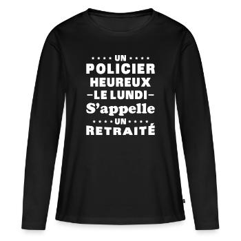 un policier heureux le lundi s'appelle un retraité - T-shirt manches longues Premium bio Femme - noir - Devant - Julia (174cm)