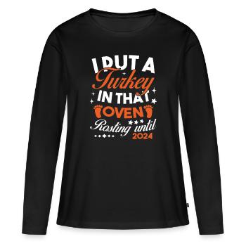 Ich stecke einen Truthahn in den Ofen 2024 - Frauen Premium Bio Langarmshirt - Schwarz - Vorne - Julia (174cm)