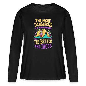 T-shirt Tacos & Adventure – Dangereusement bon ! - T-shirt manches longues Premium bio Femme - noir - Devant - Julia (174cm)