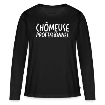 Femme Chômeuse Professionnelle - T-shirt manches longues Premium bio Femme - noir - Devant - Julia (174cm)