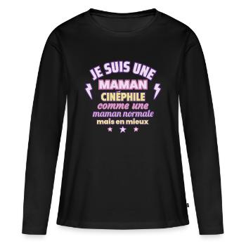 Maman cinéphile, cadeau fête des mères, Cinéma - T-shirt manches longues Premium bio Femme - noir - Devant - Julia (174cm)