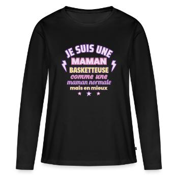 Maman basketteuse, cadeau fête des mères, basket - T-shirt manches longues Premium bio Femme - noir - Devant - Julia (174cm)