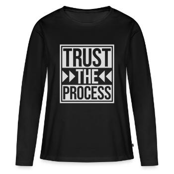 trust the process Quote - Women's Premium Organic Long Sleeve Shirt - black - Front - Julia (174cm)